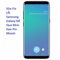 Sửa Fix Lỗi Samsung Galaxy S9 Để Qua Đêm Hao Pin Nhanh